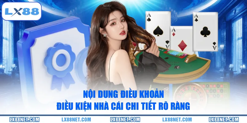 Nội dung điều khoản điều kiện nhà cái chi tiết rõ ràng