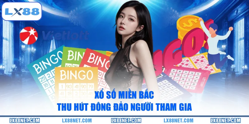Xổ số miền Bắc thu hút đông đảo người tham gia